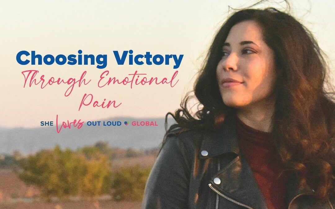 Choosing Victory Through Emotional Pain